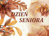 Miniaturka plakatu z zapowiedzią Dnia Seniora