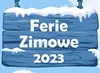 Miniatura - Fragment plakatu zachęcającego do udziału w feriach zimowych