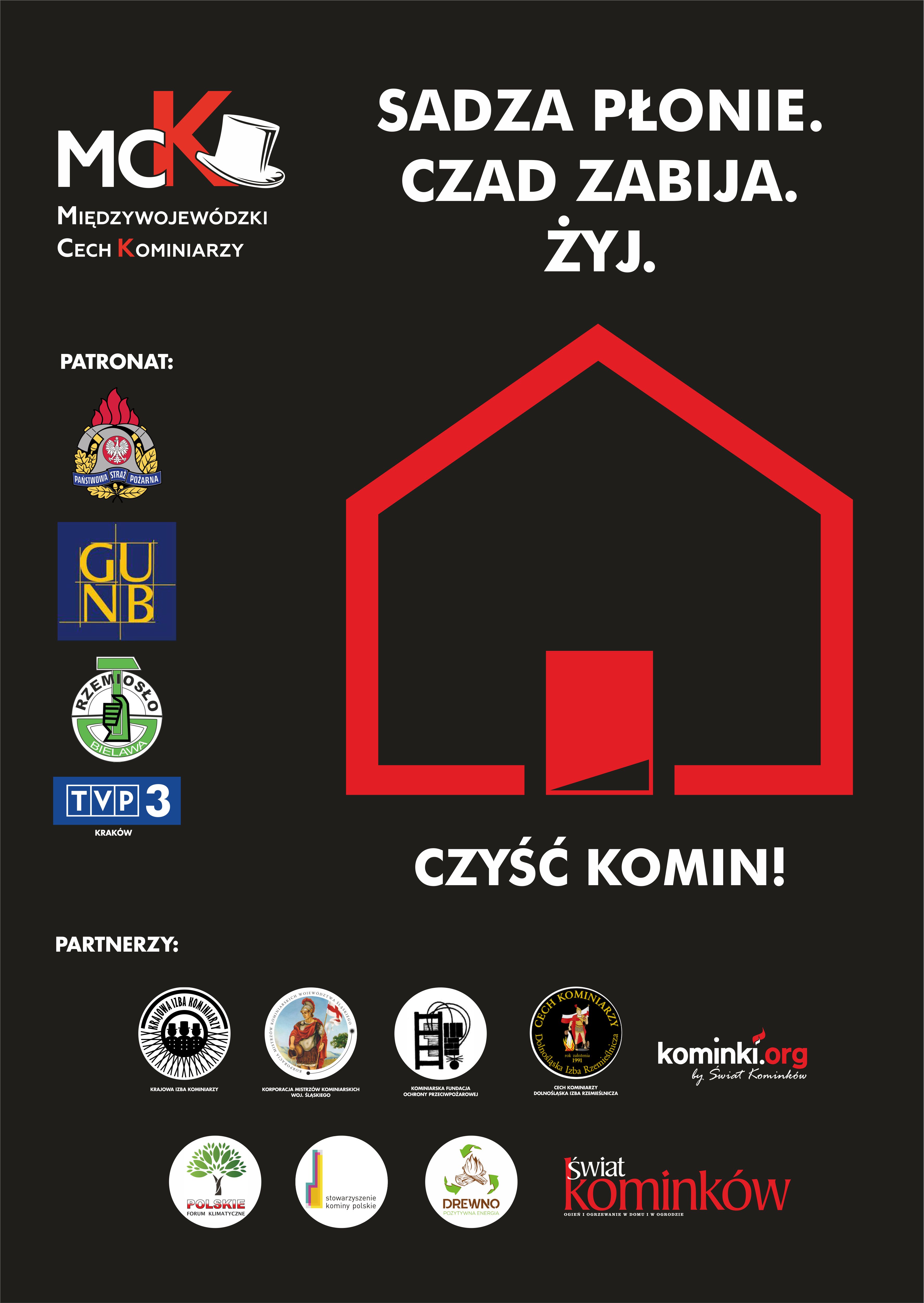 Plakat informacyjny akcji "Sadza płonie. Czad zabija. Żyj"